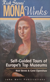 Mona Winks: Self-Guided Tours of Europe's Top Museums