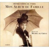 Henri Comte de Paris: Mon album de famille