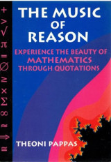 The music of reason - experience the beauty of mathematics through quotations