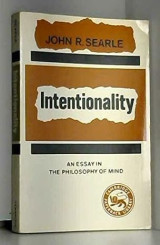 Intentionality: An Essay in the Philosophy of Mind
