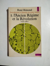 L'Ancien Régime et la Révolution (1750-1815), tome 1: Introduction à l'histoire de notre temps - Tome 1