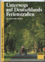 Unterwegs auf Deutschlands Ferienstraßen