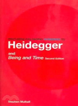 Routledge Philosophy Guidebook to Heidegger and Being and Time