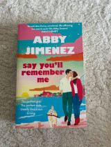 Say you’ll remember me