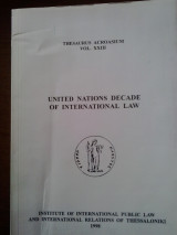«United Nations Decade of International Law» της σειράς Thesaurus Acroasium (vol. XXIII),