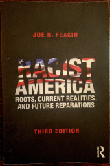 Racist America: Roots, Current Realities and Future Preparations