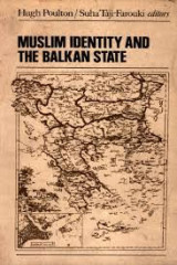 Muslim identity and the balkan state