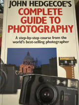 John Hedgecoe's Complete Guide to Photography