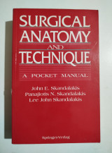 Surgical anatomy & technique , a pocket manual