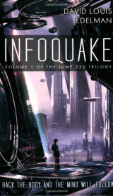 Infoquake: Book One of the Jump 225 Trilogy