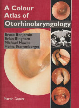 A Colour Atlas of Otorhinolaryngology
