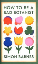 How to be a Bad Botanist