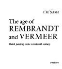 The Age of Rembrandt and Vermeer