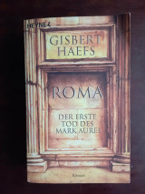 Roma. Der erste Tod des Mark Aurel
