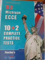 B2 Michigan ECCE 10+2 Complete Practice tests teacher s