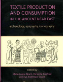 Textile Production and Consumption in the Ancient Near East