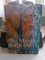 The Madness of Kings: Personal Trauma and the Fate of Nations