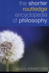 The Shorter Routledge Encyclopedia of Philosophy