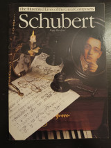 Schubert The illustrated lives of the great composers