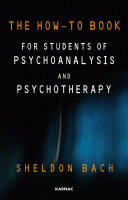 The How-to Book for Students of Psychoanalysis and Psychotherapy