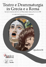 Teatro e Drammaturgia in Grecia e a Roma: Le settimane estive di Drammaturgia Antica