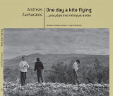 ....μια μέρα ένα πέταγμα αετού- One day a Kite flying