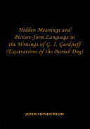 Hidden Meanings and Picture-form Language in the Writings of G.I. Gurdjieff