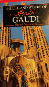 The life and works of Gaudi