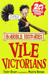 Horrible histories: Vile Victorians