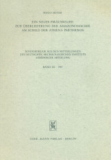 Ein neues Piräusrelief. Zur überlieferung der Amazonomachie am schild der Athena Parthenos (ανάτυπο)