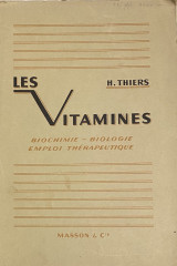 Les Vitamines - Biochimie - Biologie - Emploi Thérapeutique