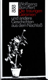 Die traurigen Geranien und andere Geschichten aus dem Nachlass
