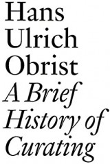 A Brief History of Curating
