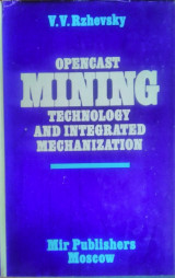 Opencast Mining- Technology and Intergrated Mechanization