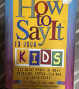 How to say it to your kids