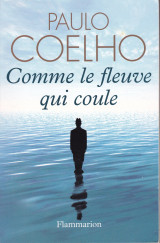Comme le fleuve qui coule