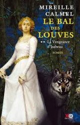 Le bal des louves - La vengeance d'Isabeau