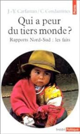 Qui a peur du Tiers monde? Rapports Nord-Sud:les faits