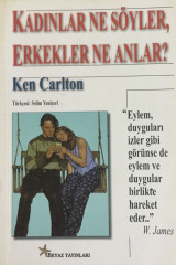 Kadınlar Ne Söyler, Erkekler Ne Anlar?