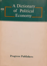 A Dictionary of Political Economy