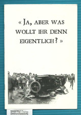 Ja, aber was wollt ihr denn eigentlich?