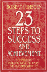 Twenty-three Steps to Success and Achievement