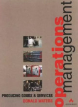 Operations Management: Producing Goods and Services