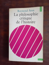 La philosophie critique de l'histoire