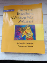 After the Baby's Birth: A Complete Guide for Postpartum Women