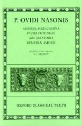 P. Ovidi Nasonis Amores; Medicamina Faciei Femineae; Ars Amatoria; Remedia Amoris