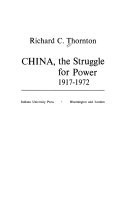 China, the Struggle for Power, 1917-1972