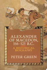 Alexander of Macedon, 356-323 B.C.