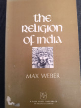 The Religion of India by Max Weber