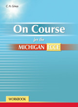 On Course for the Michigan ECCE: Workbook